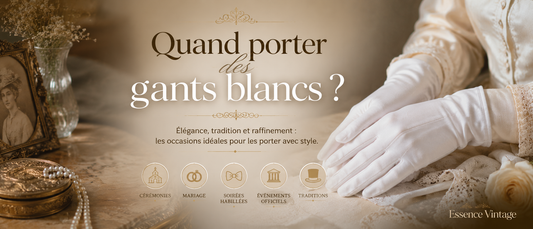 Quand porter des gants blancs ?
